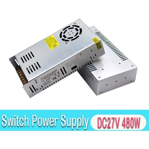 Single Output PowerSupply DC 27V 480W Power Source DC27V SMPS for LED Lighting Advertisement CNC Router Stepper Motor