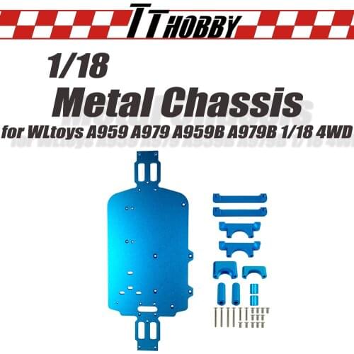TTHOBBY RC Parts Aluminum Upgrade Metal Chassis Parts for 1/18 4WD WLtoys A959 A979 A959B A979B Remote Control Car Accessories