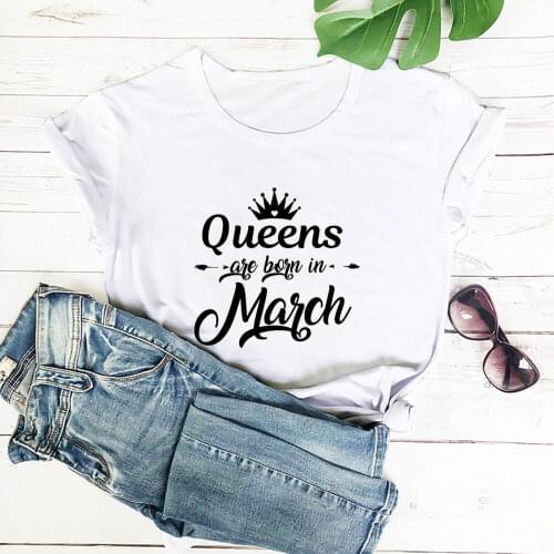 Born In March 100%Cotton Printed Womens Tshirt Birthday Funny Casual O-Neck Short Sleeve Top Birthday Party Tees March Gift
