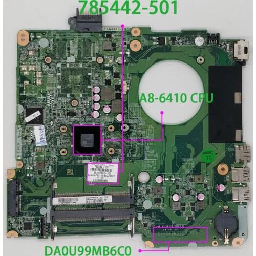 785442-501 DA0U99MB6C0 REV:C UMA w A8-6410 CPU for HP 15-F014WM 15-F100DX 15-F Series NoteBook PC Laptop Motherboard Mainboard