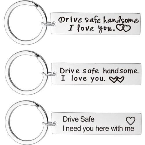 Stainless Steel Engraved Keyring Gifts Drive Safe I Need You Here With Me/Handsome I love you Couples Keychain Car Key chains