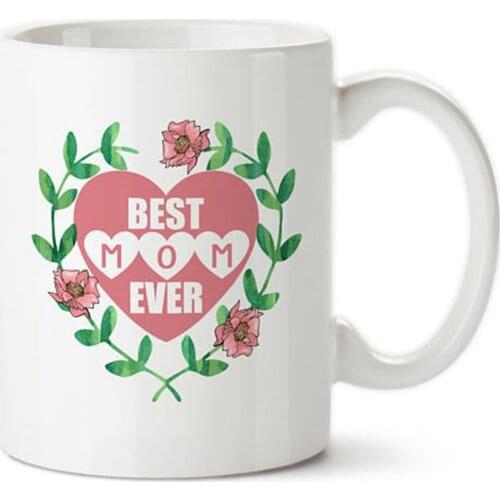 Best Mom Ever, Mom Birthday, Mom Christmas, Mothers Day, Mom Mug, Mom Cups,Novelty Mug/Cup, Ceramic Coffee Mug 11oz