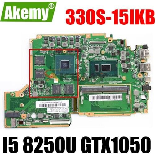 Akemy For Lenovo 330S-15IKB Notebook Motherboard CPU I5 8250U GTX1050 GPU 4GB Onboard RAM 4GB Tested 100% Work
