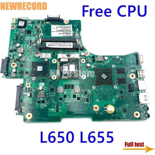 NEWRECORD V000218140 V000218030 V000218130 For Toshiba Satellite L650 L655 Laptop Motherboard HD4500 GPU HM55 DDR3 Free CPU