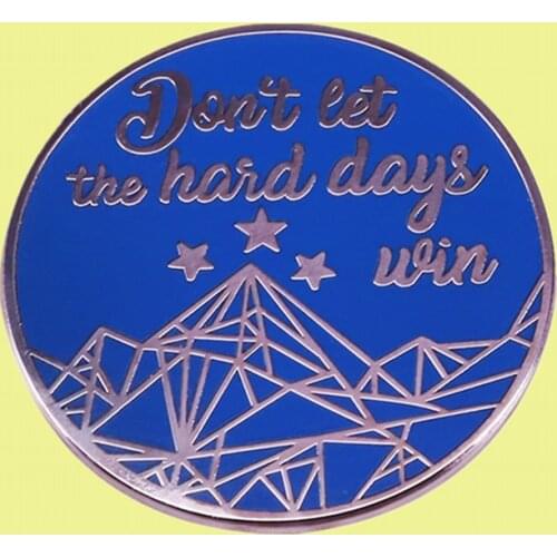 ACOMAF ACOTAR Sarah J Maas Book Don't let the hard days win enamel pin Mental Health Nice Literature Round Badge brooch