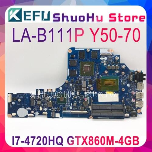KEFU LA-B111P Laptop Motherboard For Lenovo Y50-70 original Mainboard I7-4720HQ/4710HQ GTX860M-4G