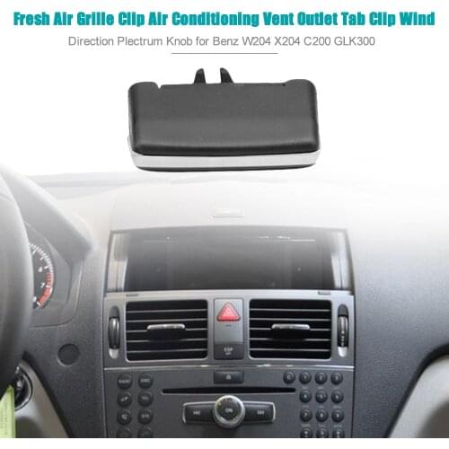 Fresh Air Grille Clip Air Conditioning Vent Outlet Tab Clip Wind Direction Plectrum Knob for Benz W204 X204 C200 GLK300