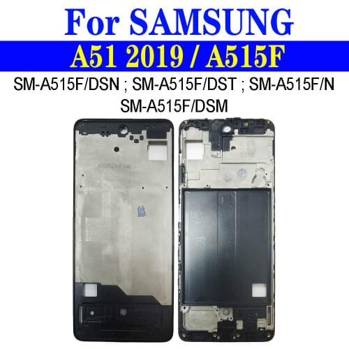A515F Middle Frame For Samsung Galaxy A51 2019 A515 Phone A Frame A515F/DSN A515F/DST A515F/DSM Replacement Housing Front Cover