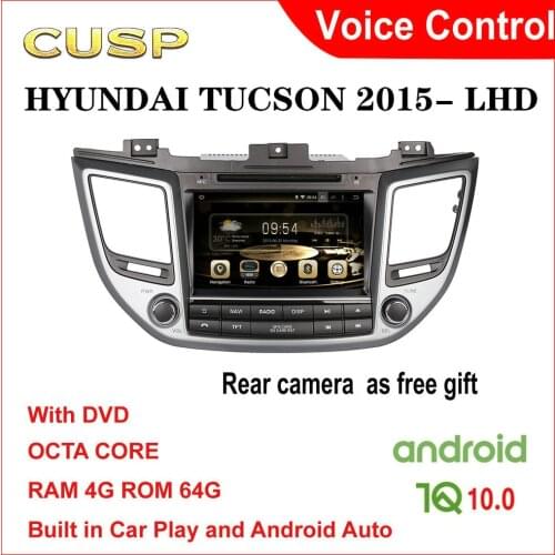 CAR GPS RADIO ANDROID CAR GPS FOR HYUNDAI TUCSON 2016- LHD CAR DVD CUSP CAR STEREO ANDROID 4G+64G Car Multimedia NAVI CAR PLAY