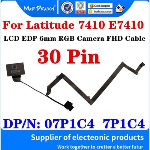 New 07P1C4 7P1C4 DC02C00O200 For Dell Latitude 7410 E7410 FDX40 Laptops LCD LVDS Video Line EDP 6mm RGB Camera FHD Cabe