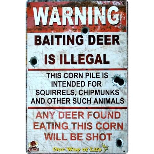 [ Mike86 ] Waining BAITING DEER IS ILLEGAL Metal plaque Poster Retro Bar Craft Decor Wall art Signs 20*30 CM Mix Items B-242