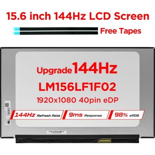 15.6 inch 144Hz Laptop LCD Screen LM156LF1F02 fit NV156FHM-N4K NV156FHM-N4G for Gaming 72%NTSC Upgrade Display Panel 40pin eDP