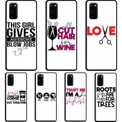 HAIR STYLIST HAIRDRESSER SALON QUOTES Case For Samsung Galaxy S8 S9 S10 Plus S20 FE S21 Ultra Note 20 Note 10 Plus Soft Cover