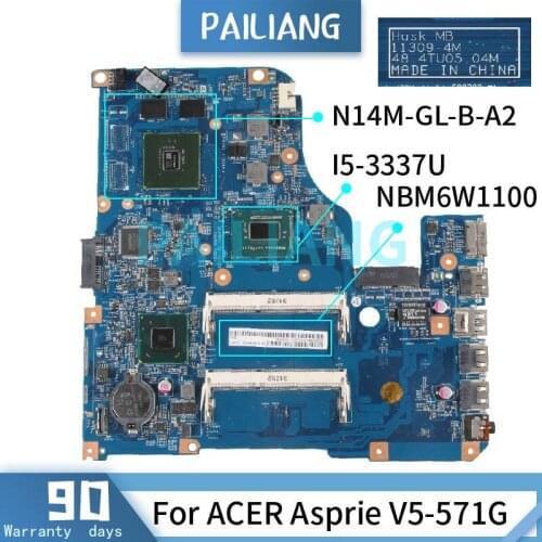 PAILIANG Laptop motherboard For ACER Asprie V5-571G I5-3337U Mainboard 11309-4M NBM6W1100 SR0XF N14M-GL-B-A2 DDR3 tesed