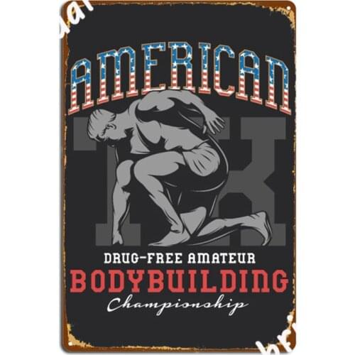 American Bodybuilding Free Amateur Championship Metal Signs Painting Décor Garage Club create Wall Cave Tin sign Posters