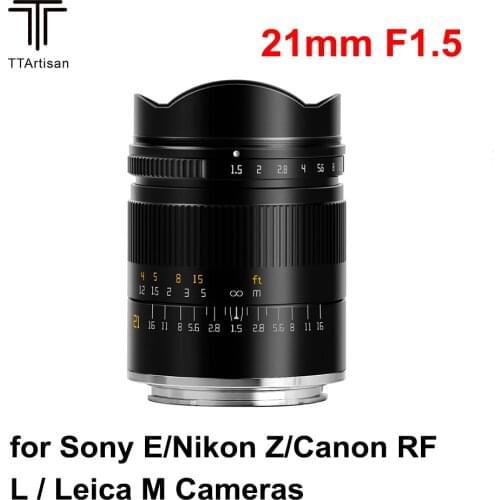 TTArtisan 21mm F1.5 Lens Full Fame Manual Focus Camera Lens Large aperture for Sony E Nikon Z Canon RF L Leica M Mount Cameras