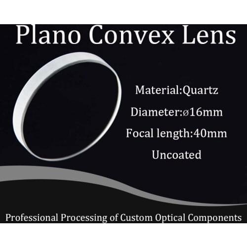 Quartz Plano-convex JGS1 Single-convex Lens with A Diameter of 16mm and A Focal Length of 40mm