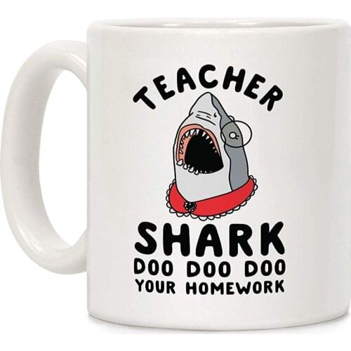 Teacher Gift Mug Teacher Shark Doo Doo Doo Your Homework White 11 Ounce Ceramic Coffee Mug Cup