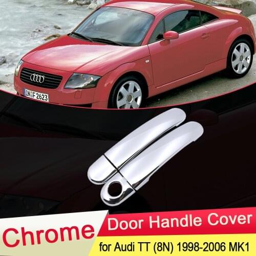 For Audi TT 8N MK1 1998 1999 2000 2001 2002 2003 2004 2005 2006 Chrome Door Handle Cover Catch Trim Set Car Styling Accessories