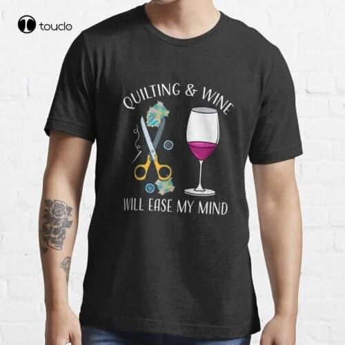 New WomenS Quilting Gift - Quilting & Wine Will Easy My Mind T-Shirt Cotton Tee Shirt S-3XL