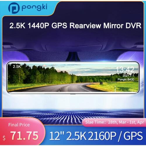 Pongki B430 UHD 1440P Stream Media Rearview Mirror Car DVR 12 Inch Touch Screen Dual Lens Dash Cam Night Vision Video Recorder