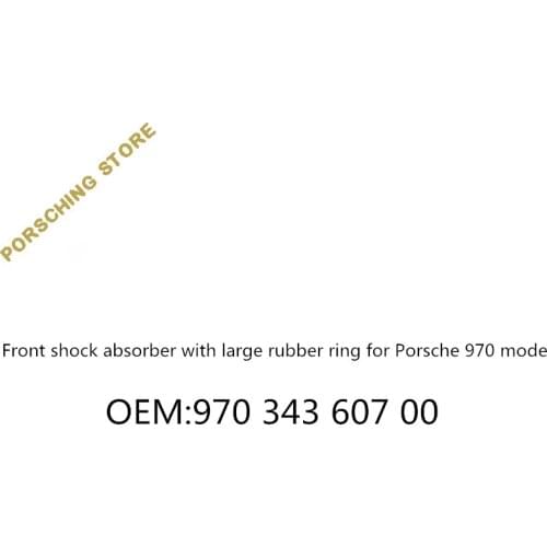 Front shock absorber with large rubber ring for Porsche 970 model oem:97034360700