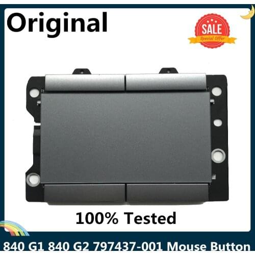 LSC Used Original Laptop Touchpad For HP EliteBook 840 G1 840 G2 6037B0086101 797437-001 Mouse Button Strip Touch Pad Buttons