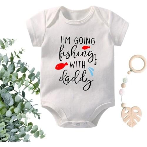 I'm Going Fishing With Daddy Newborn Baby Bodysuits Cotton Summer Short Sleeve Clothes Boys Girls Romper Newborn Gifts