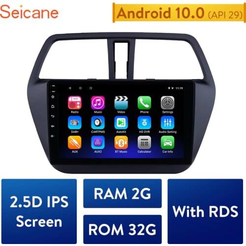 Seicane Android 10.0 RAM 2GB IPS 9 inch Car GPS Navigation Radio for Suzuki S-Cross SX4 2014 2015 2016 2017 Multimedia Player