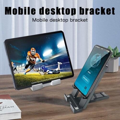 Universal Phone Holder Desktop Mobile Phone Stand Desk Holder Adjustable For IPhone Xiaomi For Samsung Huawei Tablet IPad New