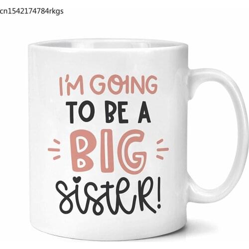 I Am Going To Be A Big Sister Mug Gifts