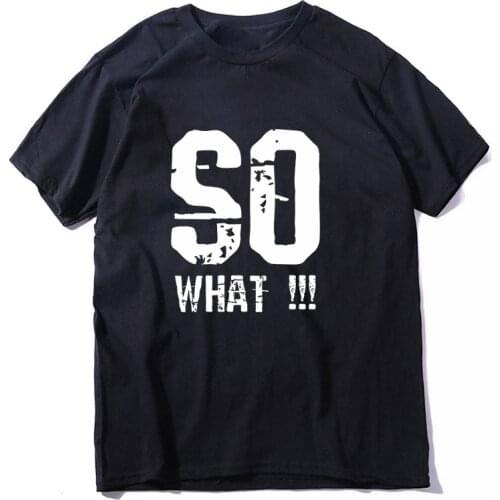 COOLMIND 100% cotton short sleeve so what print men T shirt funny men T shirt o-neck streetwear men t-shirt tee shirts