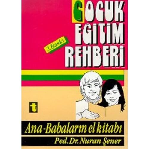Childrens Educational RehberiAna Parents Handbook. Nuran Sener. Toker Broadcasts
