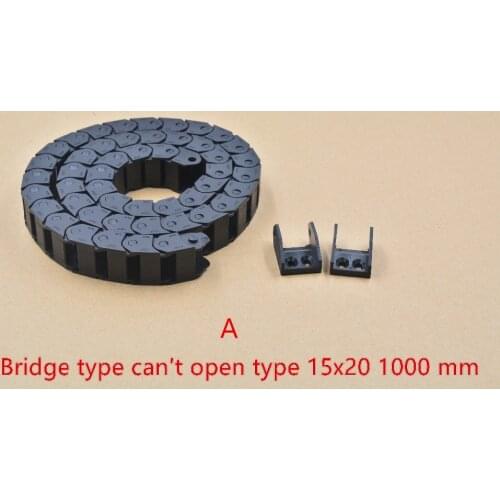 1pcs bridge type can't open plastic 15mmx20mm drag chain with end connectors L 1000mm engraving machine cable for CNC router