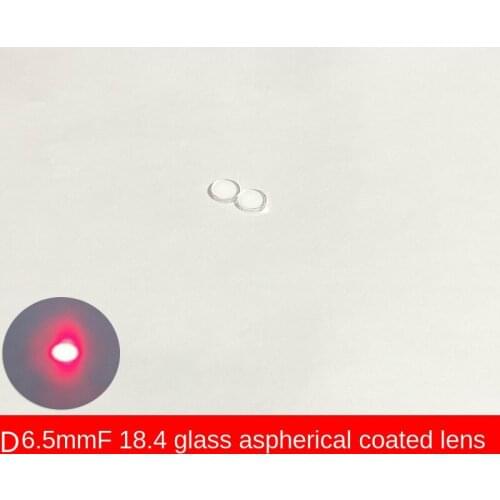 D6.5 Focal Length 18.4 Laser Module Glass Aspherical Collimation Coating Optical Lens Focusing Lens Emission Tube