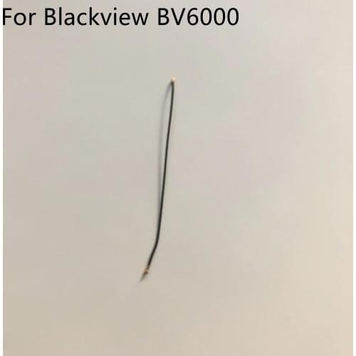 Used phone coaxial cable for Blackview BV6000 4.7 MT6755 Octa core 1280x720 Free shipping+tracking number