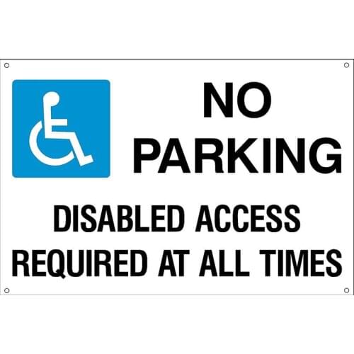 No Parking Disabled Access required Plastic Sign with 4 Pre-Drilled Holes - Private Property, Parking, Clamping, Disabled
