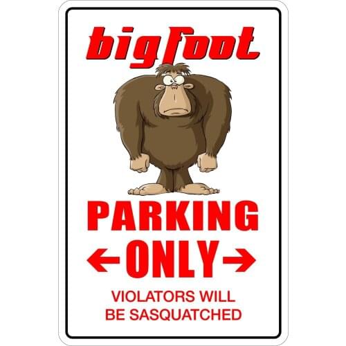 StickerPirate Bigfoot Parking Only 8" x 12" Metal Novelty Sign Aluminum NS 012