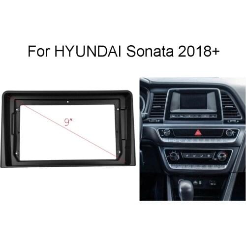 9 inch Car Radio Frame Kit For HYUNDAI Sonata 2018+ Auto Stereo Dash Panel Mounting Bezel Faceplate Fascia Center Console Holder