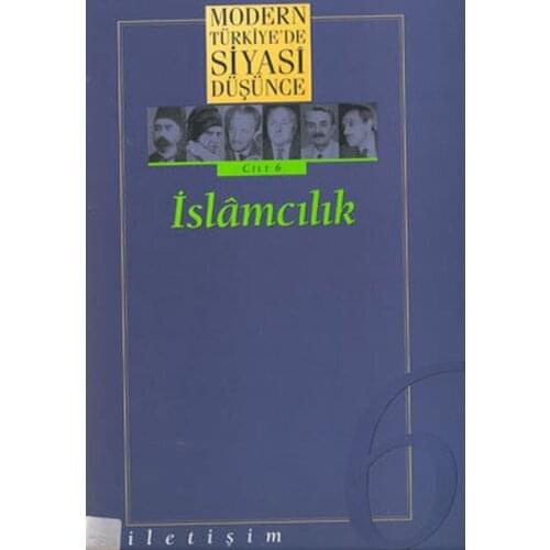 Modern Türkiye'de Political Thought Skin 6-İslamcılık Collective Communication Yayıncılık Modern Turkiyede Political Thought Sequence (TURKISH)
