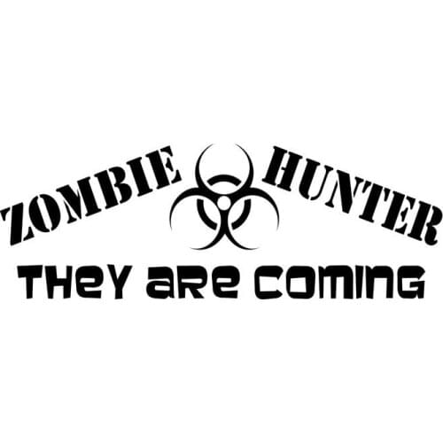 Car Stickers Zombie Hunters, They Are Coming Biohazard PVC Car Decoration Accessories Stickers Waterproof Black/white,22cm*8cm