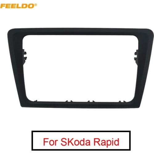 FEELDO 1Pc Car Radio Fascia Frame Panel Dash Mount Kit Adapter Trim For SKoda Rapid 2013~Present #AM5251