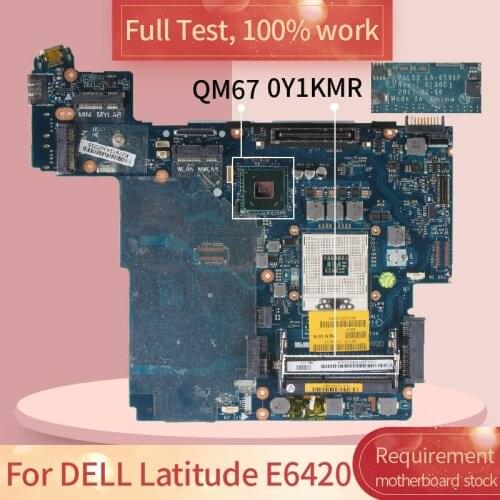 For DELL Latitude E6420 LA-6591P 0Y1KMR QM67 DDR3 Notebook motherboard Mainboard full test 100% work