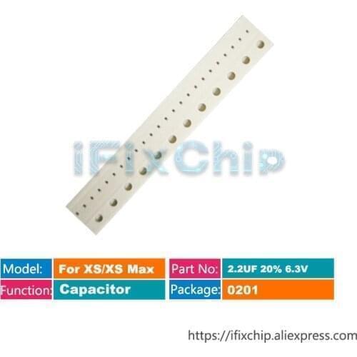 For iphone Xs/Xs max Capacitor C2626 C2917 C2970 C2971 C2900 C2913 C2907 C2911 C2903 C2901 C3353 C3352 C3362 C3361 C3622 C3602