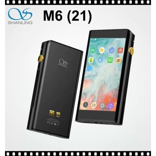 Shanling M6 21 Dual ES9038Q2M DAC Open Andriod OS Bluetooth Portable Music Player MP3 Support MQA 8x Unfolding DSD512 PCM 768kHZ