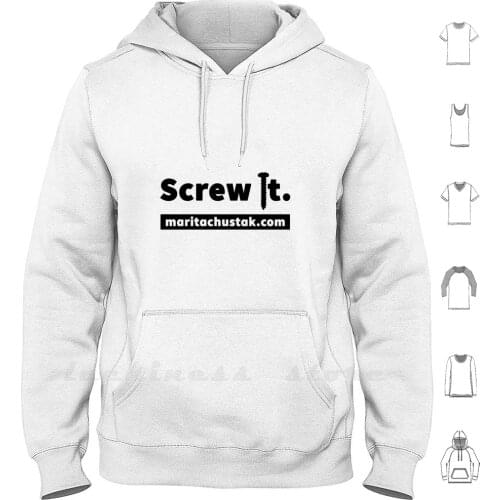 Screw It Hoodie Long Sleeve Tool Puns Screws Bolts Woodworking Joke Funny Builder Screw It