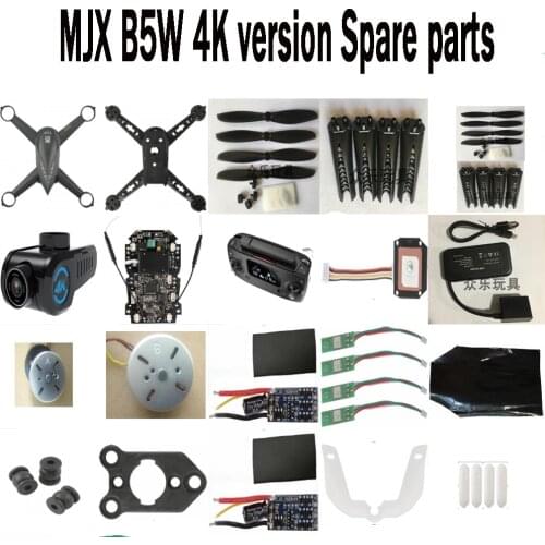 MJX B5W 4K RC drone Spare parts blade motor Landing gear Remote controller Charger box shell Receiving board GPS Camera ESC etc