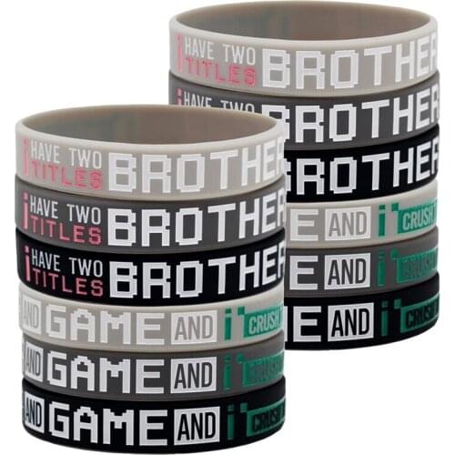 300pcs I Have Two Titles Brother And Game And I Crush Then Both Silicone Bracelets Rubber Wristbands Free Shipping by DHL
