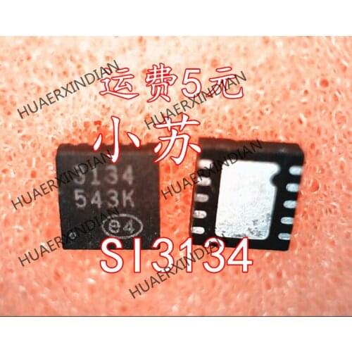 New Original SI3134 QFN 3134 Have stock