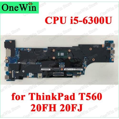 CPU i5-6300U for ThinkPad T560 20FH 20FJ 15.6 inch Lenovo Laptop Integrated Motherboard 100% Test FRU PN 01AY326 01AY304 01AY306